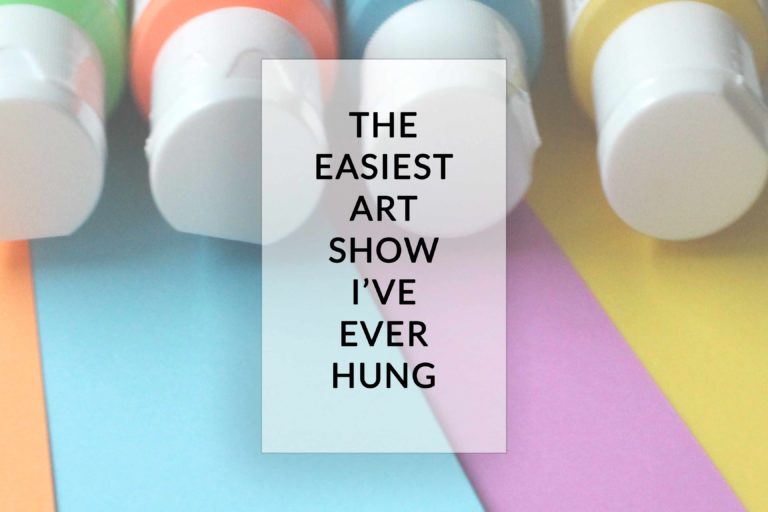 The Easiest Art Show I’ve Ever Hung